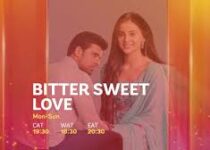 Bitter Sweet Love On Starlife Series Full Story, Plot Summary, Cast & Teasers